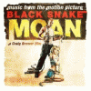 Black Snake Moan