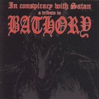 In Conspiracy With Satan (A Tribute To Bathory)