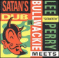 Lee Scratch Perry Meets Bullwackie in Satans Dub