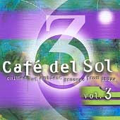 Cafe Del Sol vol. 3