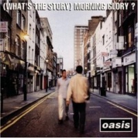 (What's The Story) Morning Glory